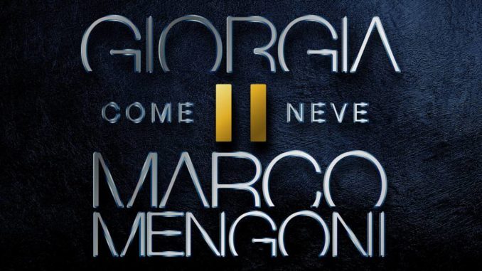 Giorgia & Marco Mengoni - Come neve