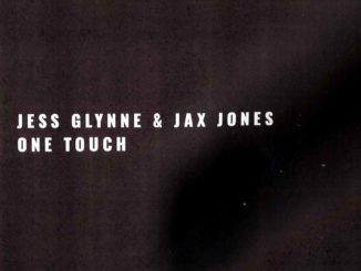 Jess Glynne & Jax Jones - One Touch