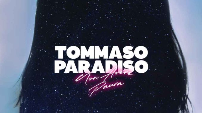 Tommaso Paradiso - Non Avere Paura