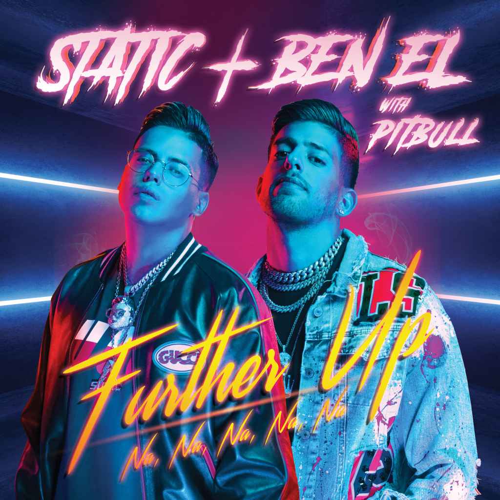 Static & Ben El Pitbull - Further Up