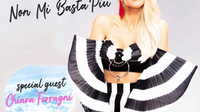 Baby K - Non mi basta pi&ugrave; (special guest Chiara Ferragni)
