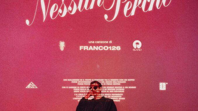 Franco126 - Nessun Perchè
