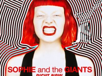 Sophie and the Giants - Right Now