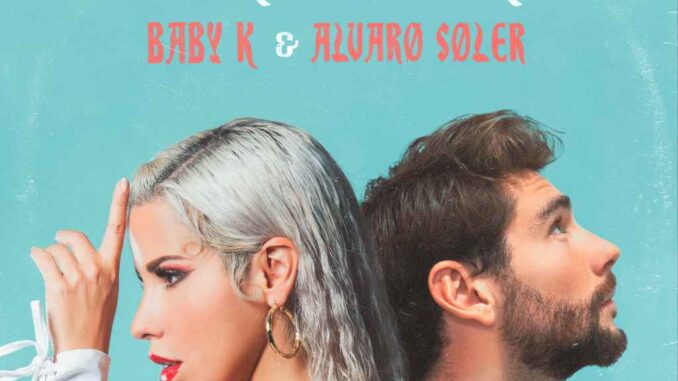 Baby K, Alvaro Soler - Non Dire Una Parola