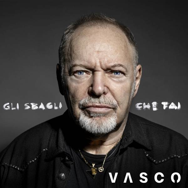 Vasco Rossi - Gli Sbagli Che Fai
