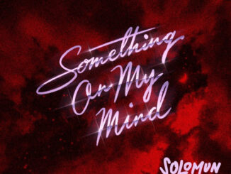 Purple Disco Machine, Duke Dumont, Solomun feat. Nothing But Thieves - Something On My Mind