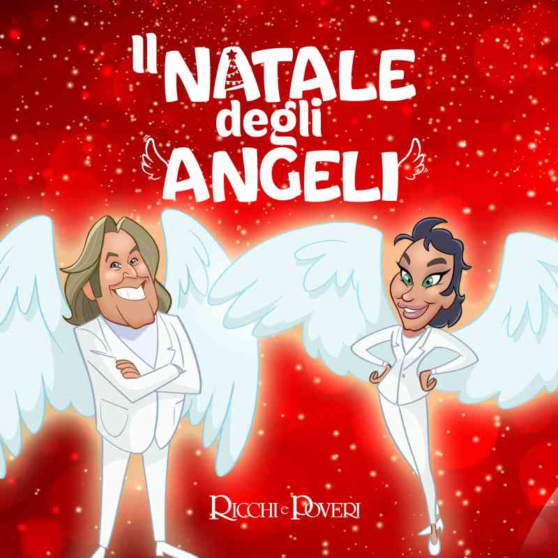 Ricchi e Poveri - Il Natale degli Angeli