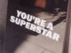 Take That&nbsp;-&nbsp;You're A Superstar
