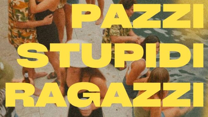 RAF&nbsp;-&nbsp;Pazzi Stupidi Ragazzi