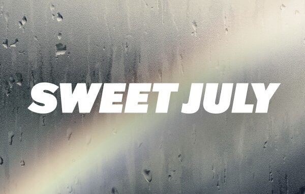 Take That Sweet July