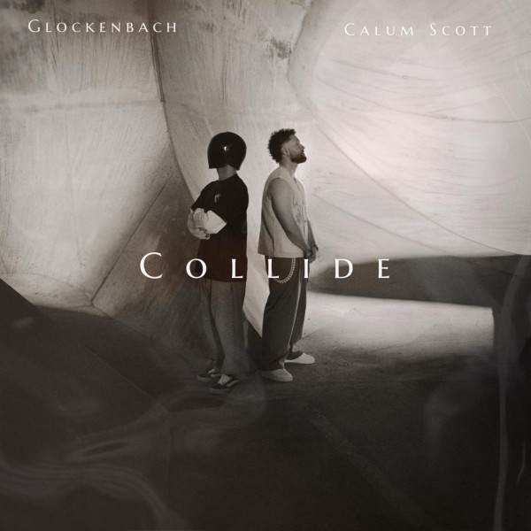 Glockenbach, Calum Scott Collide