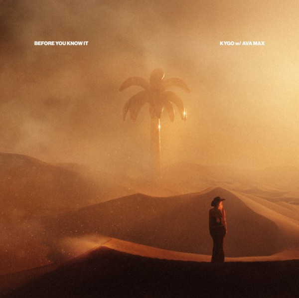 Kygo, Ava Max Before You Know It